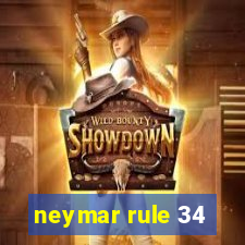 neymar rule 34